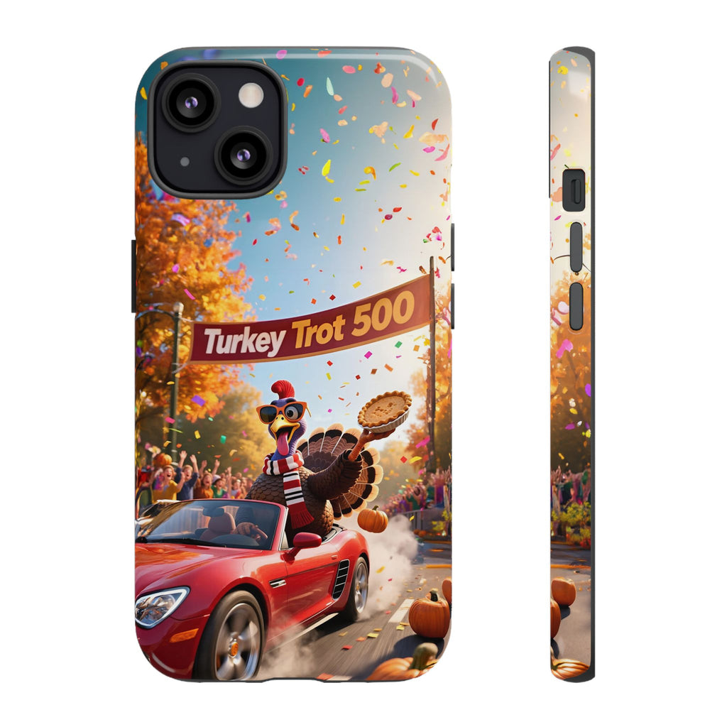 Turkey Trot 500 Phone Case – Festive Thanksgiving Racing Turkey Design