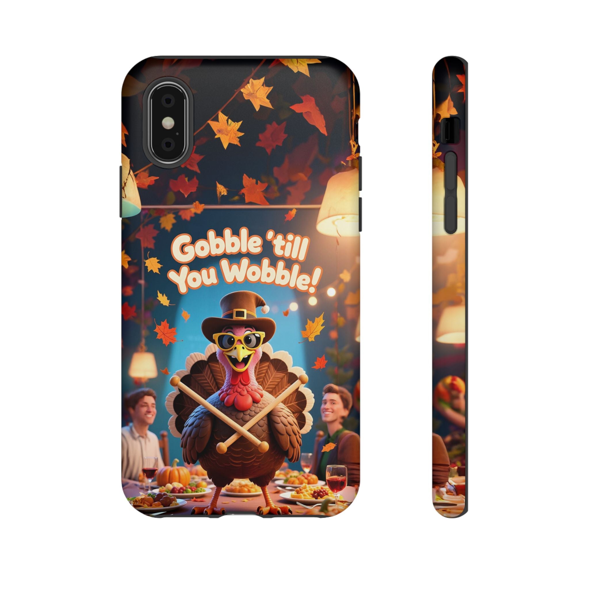 Thanksgiving Tough Phone Case - "Gobble 'til You Wobble" Turkey Protective Cover