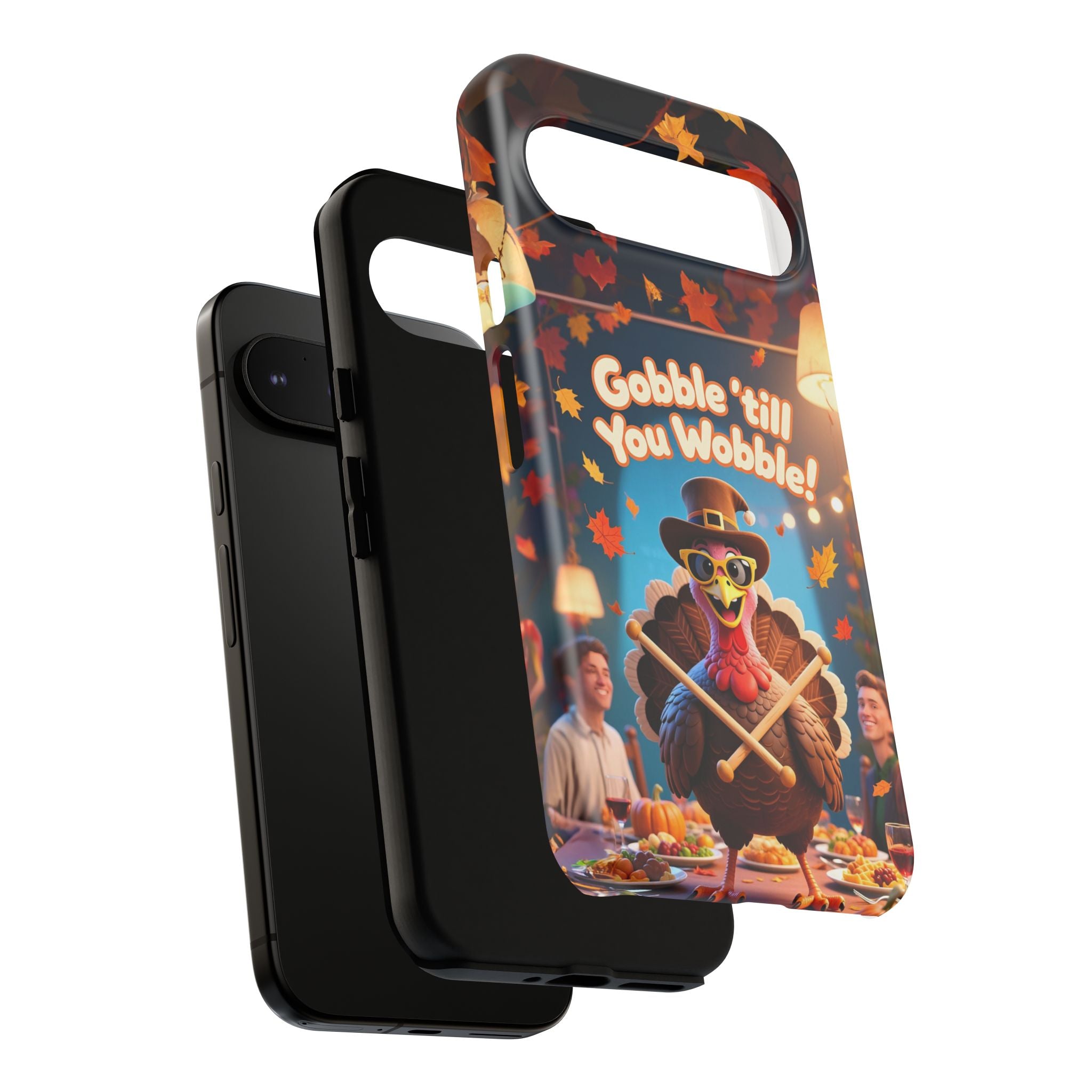 Thanksgiving Tough Phone Case - "Gobble 'til You Wobble" Turkey Protective Cover