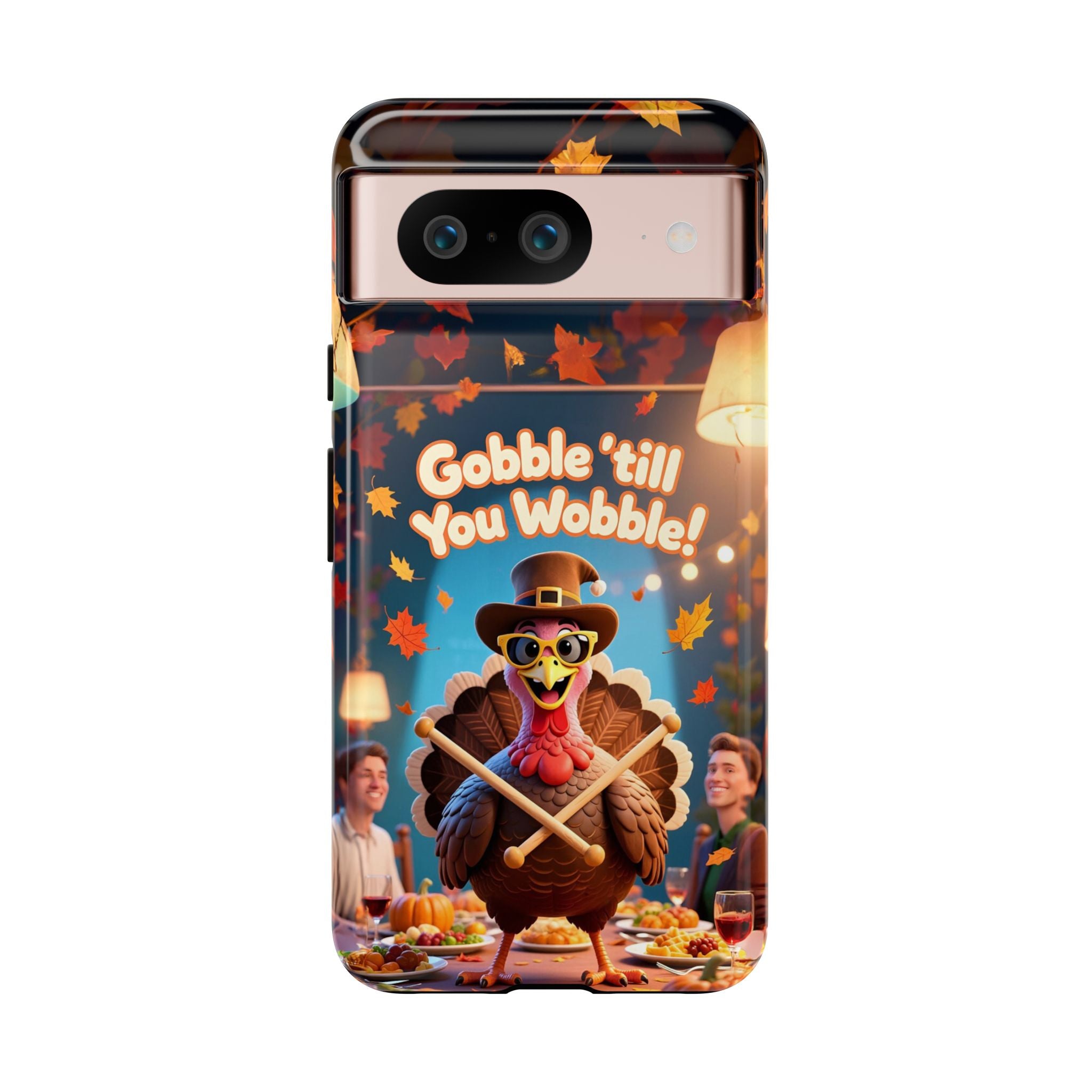 Thanksgiving Tough Phone Case - "Gobble 'til You Wobble" Turkey Protective Cover