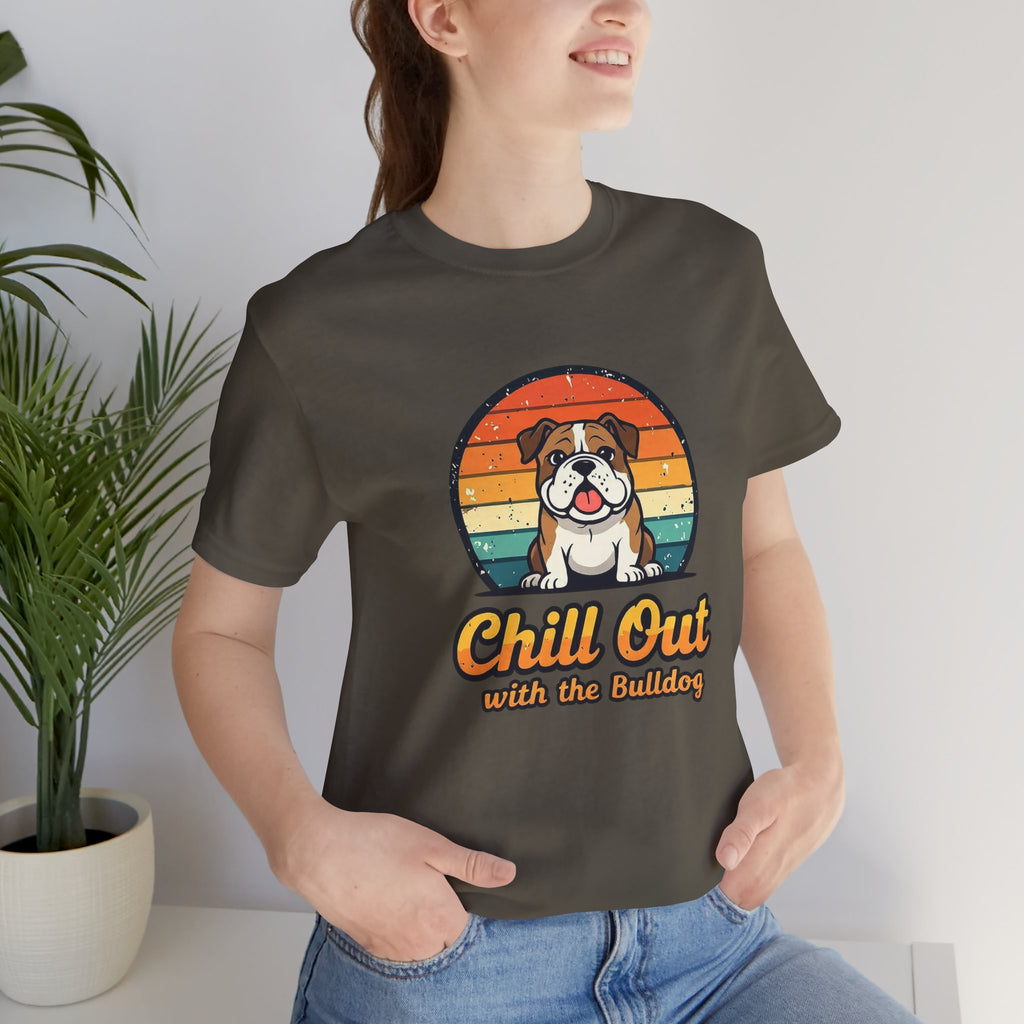 Chill Out Bulldog Tee - Unisex Jersey Short Sleeve Shirt