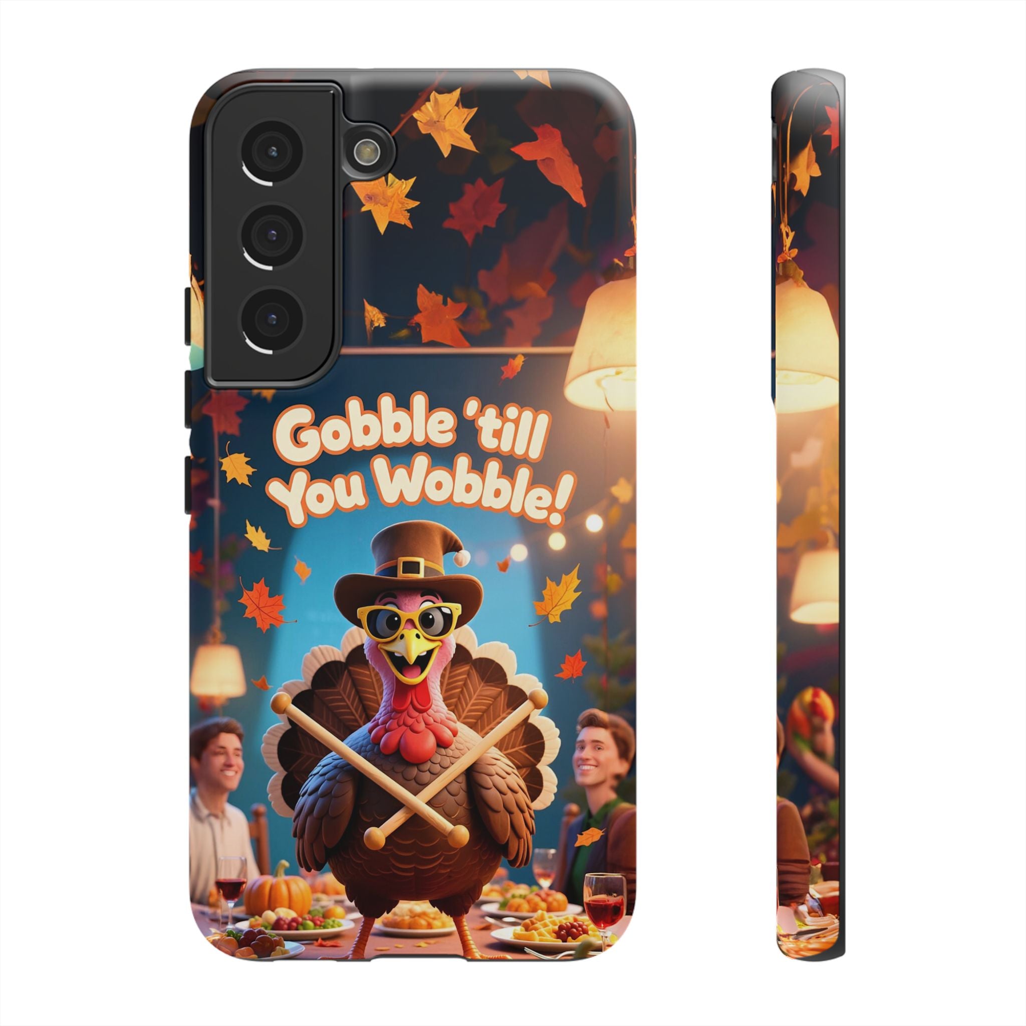 Thanksgiving Tough Phone Case - "Gobble 'til You Wobble" Turkey Protective Cover