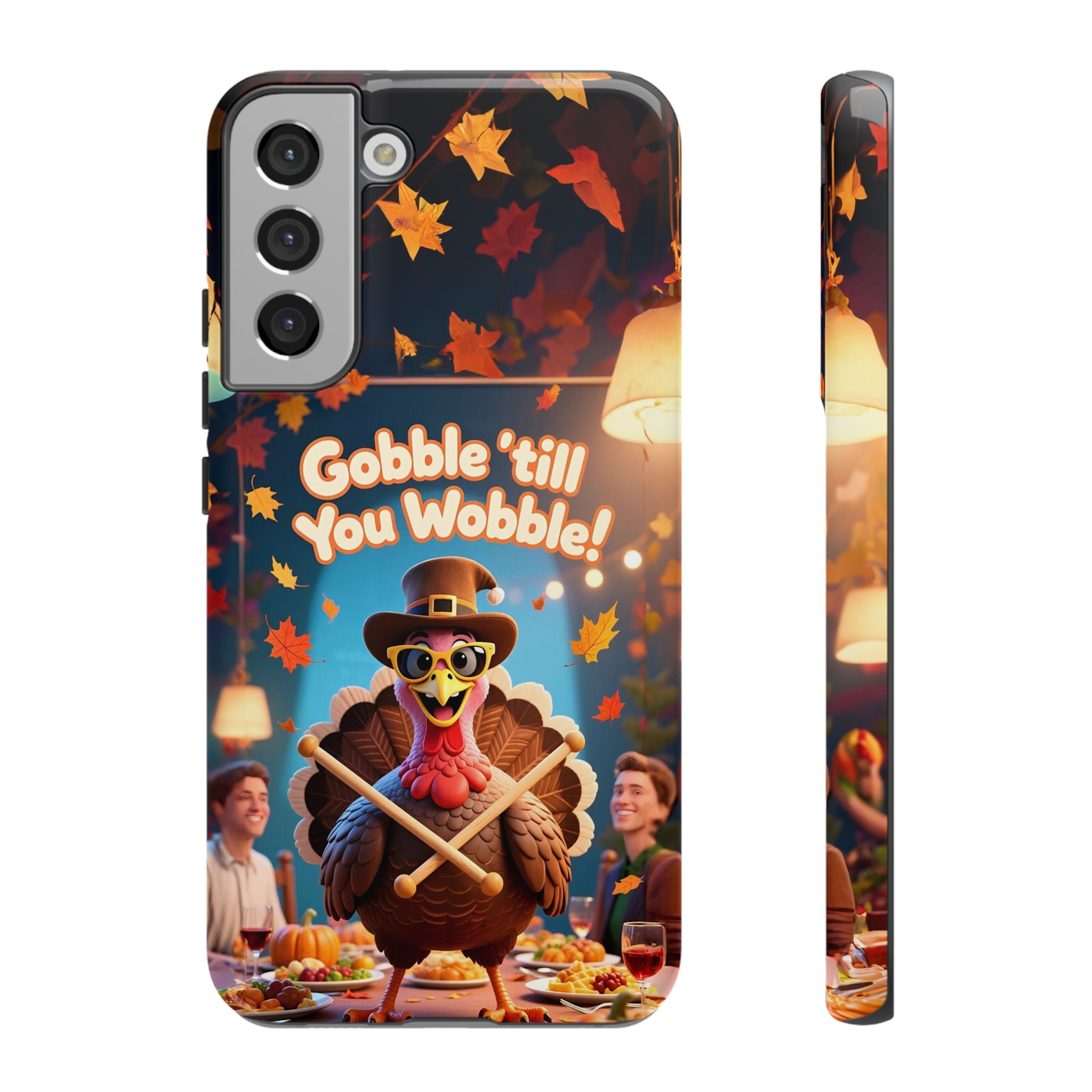 Thanksgiving Tough Phone Case - "Gobble 'til You Wobble" Turkey Protective Cover