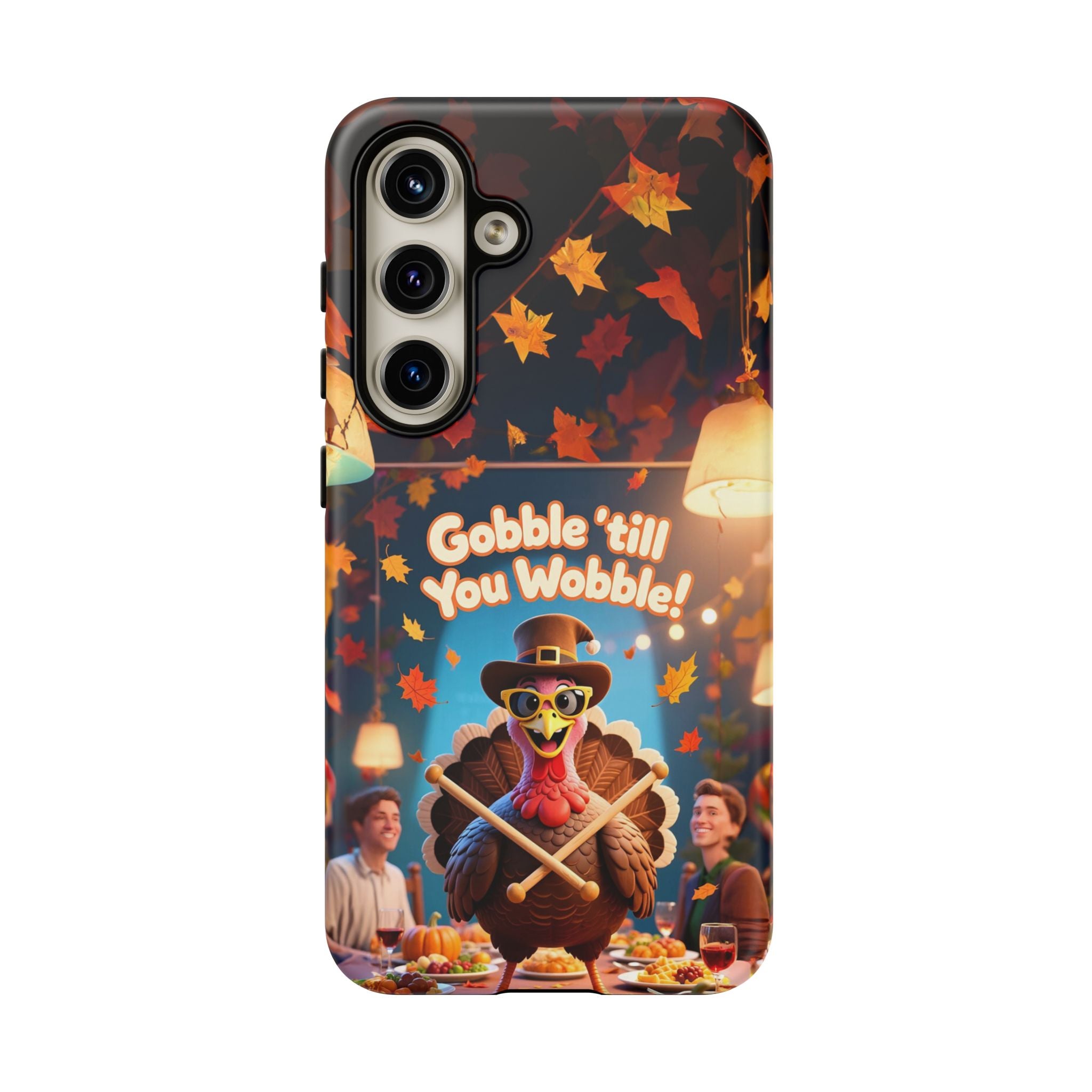 Thanksgiving Tough Phone Case - "Gobble 'til You Wobble" Turkey Protective Cover