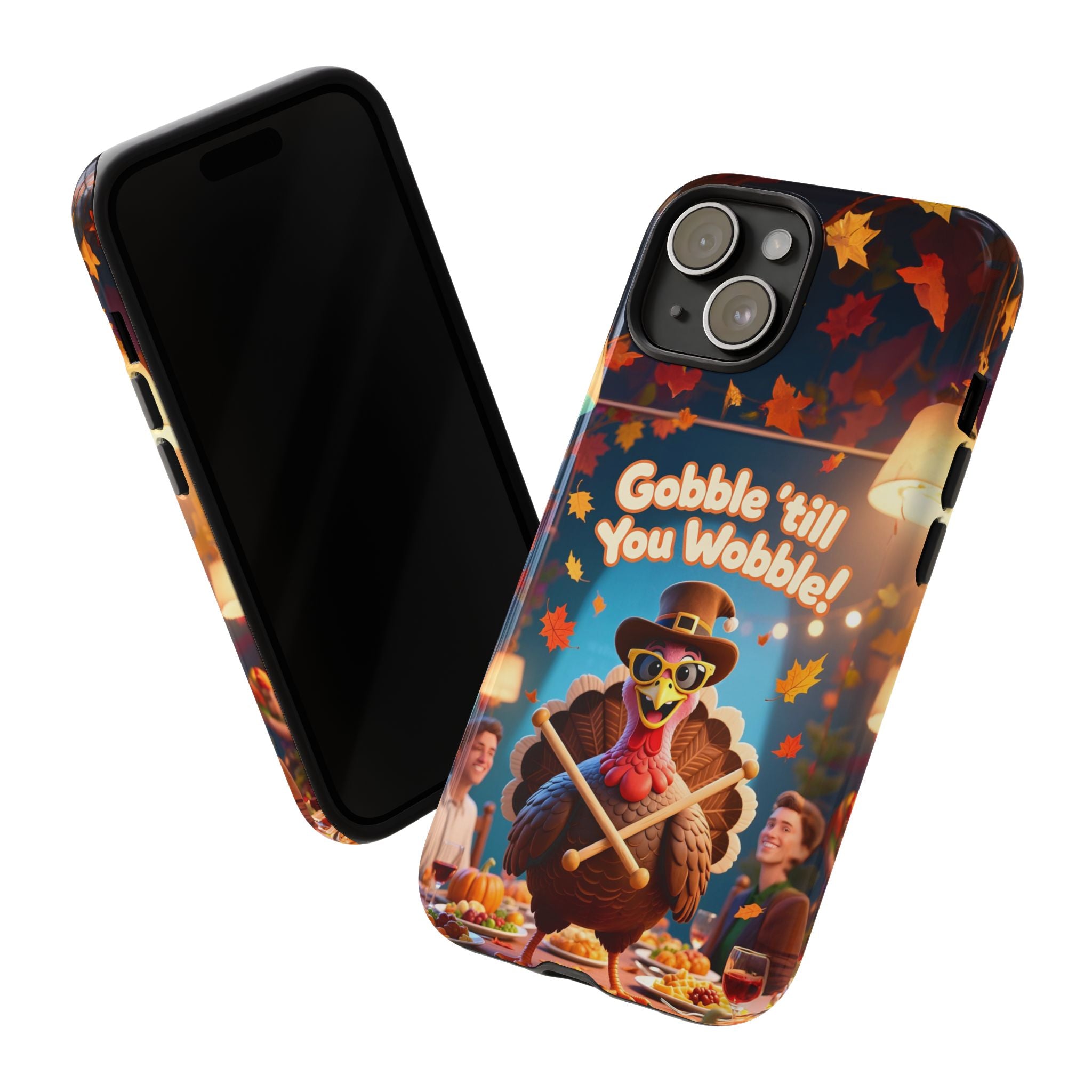 Thanksgiving Tough Phone Case - "Gobble 'til You Wobble" Turkey Protective Cover