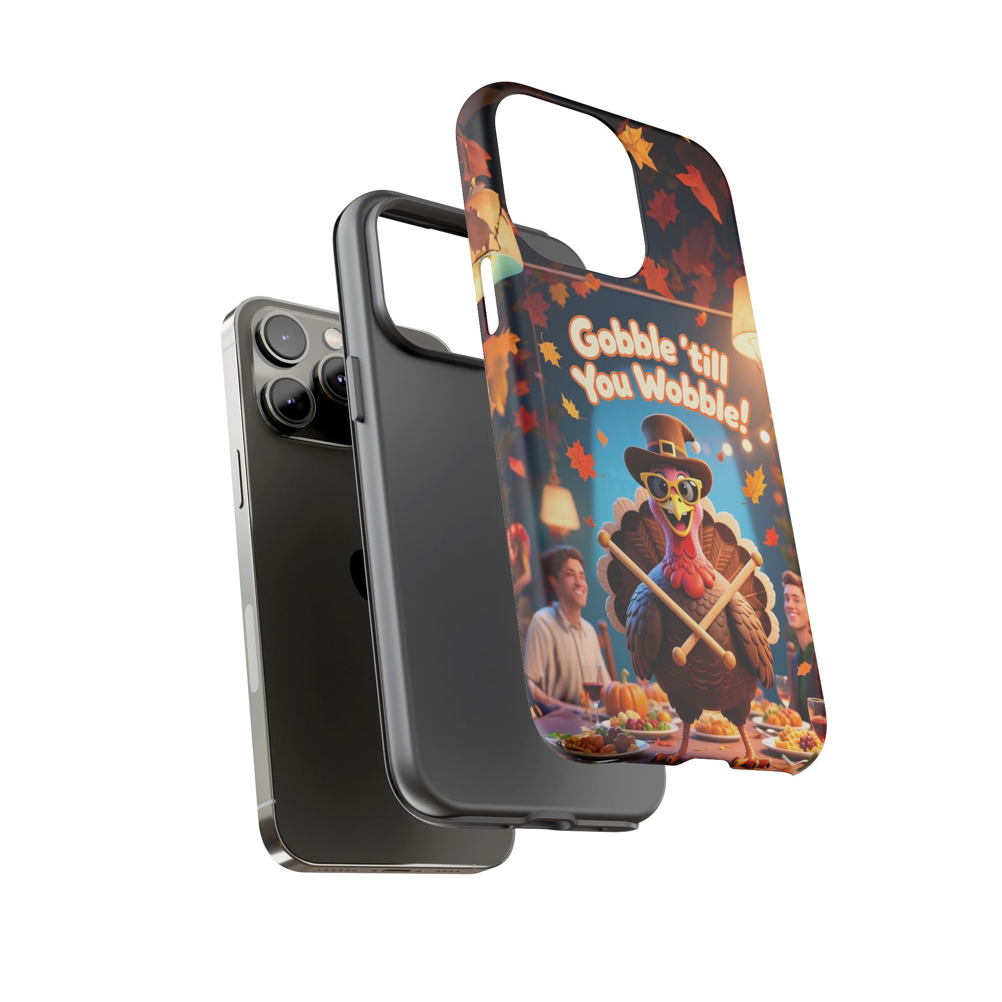 Thanksgiving Tough Phone Case - "Gobble 'til You Wobble" Turkey Protective Cover