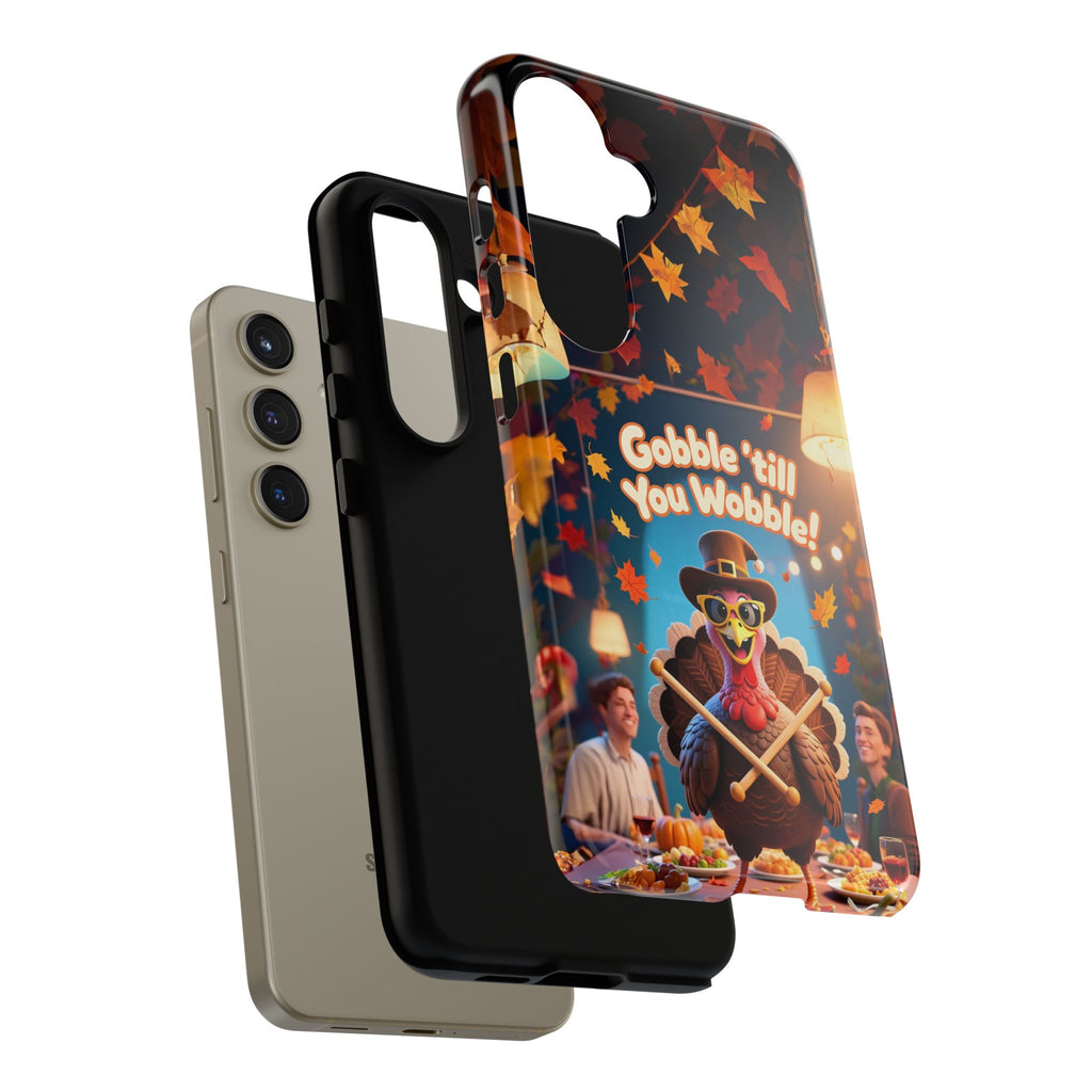 Thanksgiving Tough Phone Case - "Gobble 'til You Wobble" Turkey Protective Cover