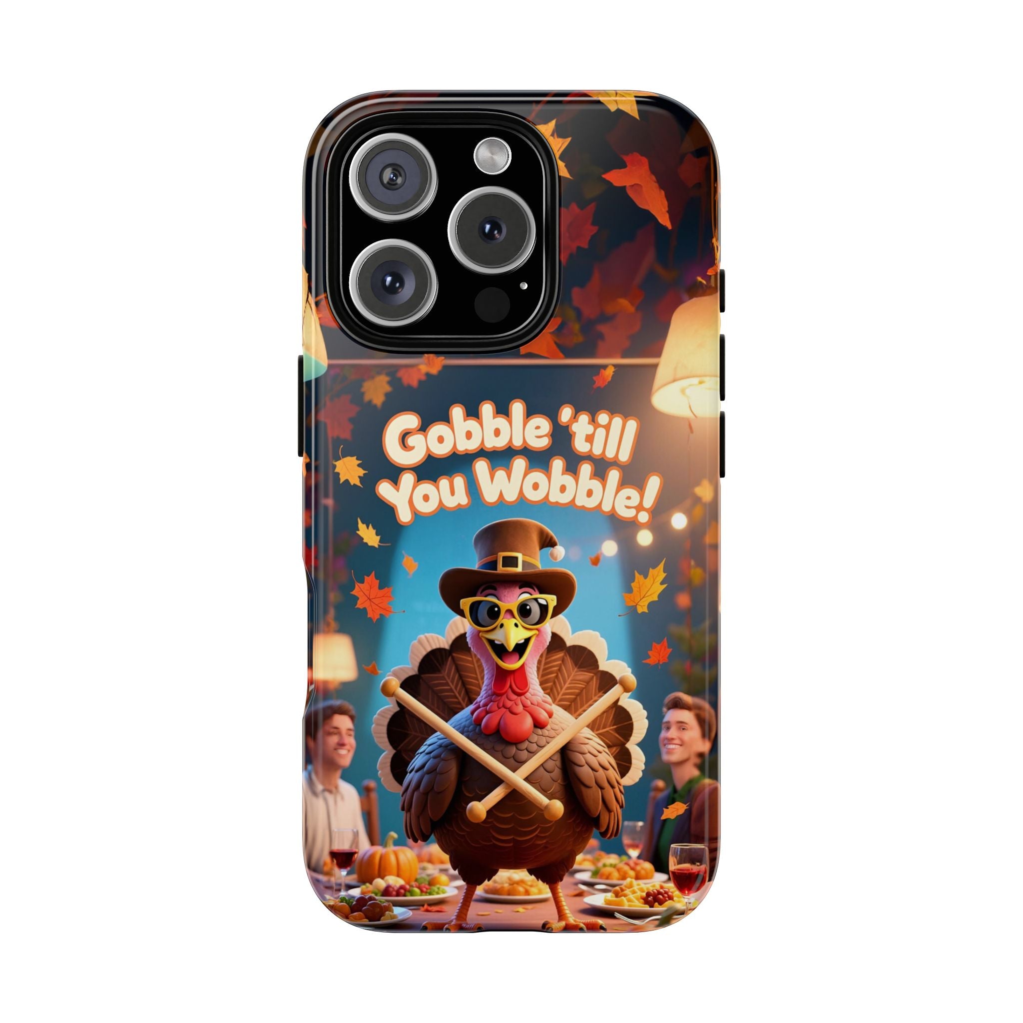 Thanksgiving Tough Phone Case - "Gobble 'til You Wobble" Turkey Protective Cover