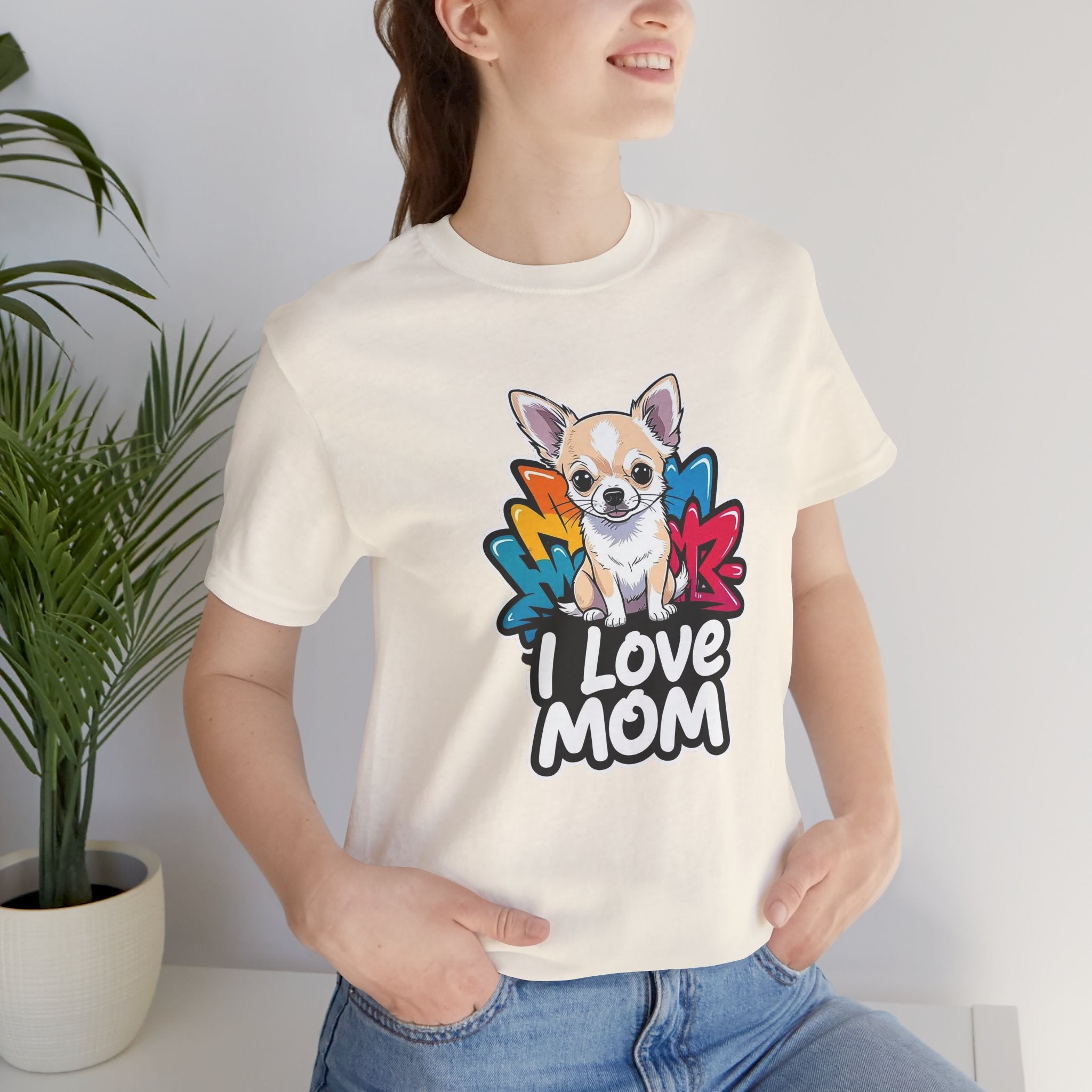 Chihuahua I Love Mom Unisex Tee
