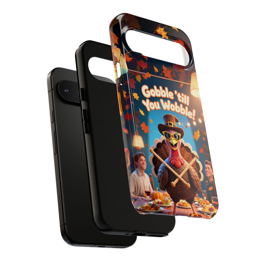 Thanksgiving Tough Phone Case - "Gobble 'til You Wobble" Turkey Protective Cover