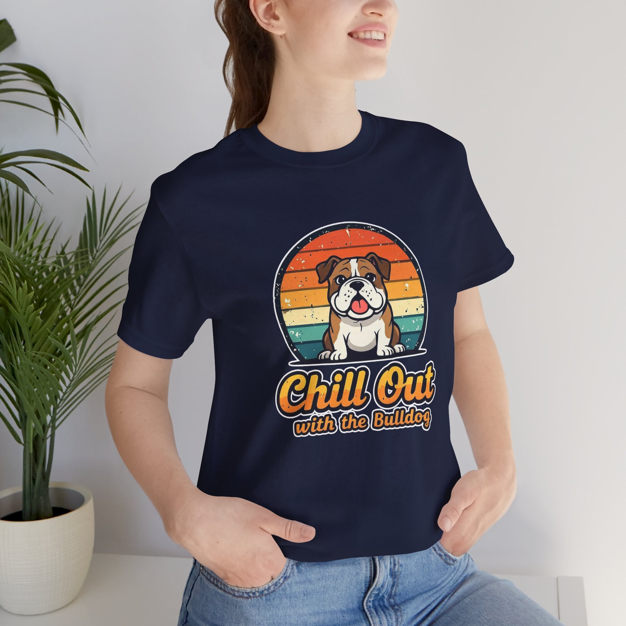Chill Out Bulldog Tee - Unisex Jersey Short Sleeve Shirt