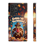 Thanksgiving Tough Phone Case - "Gobble 'til You Wobble" Turkey Protective Cover