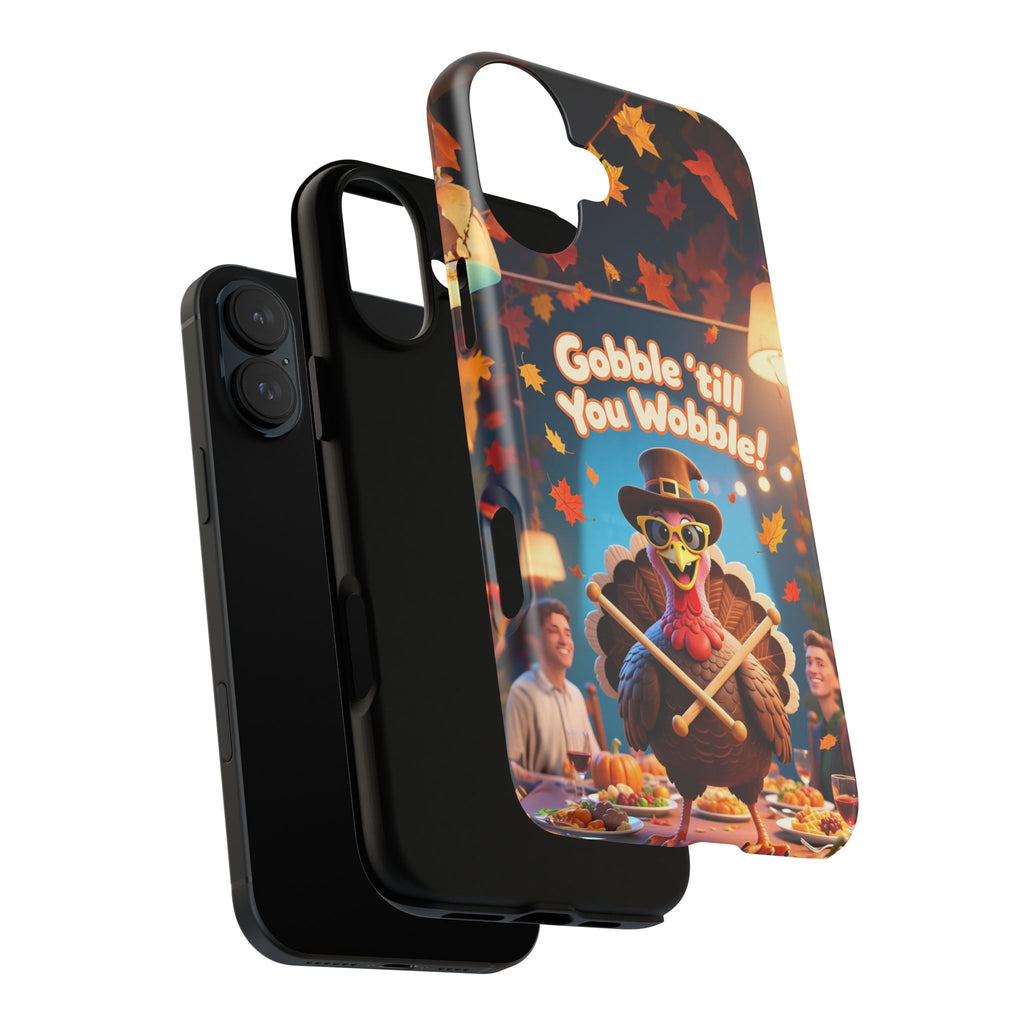 Thanksgiving Tough Phone Case - "Gobble 'til You Wobble" Turkey Protective Cover