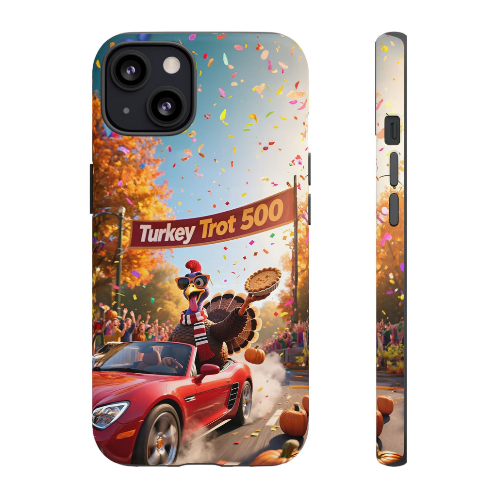 Turkey Trot 500 Phone Case – Festive Thanksgiving Racing Turkey Design