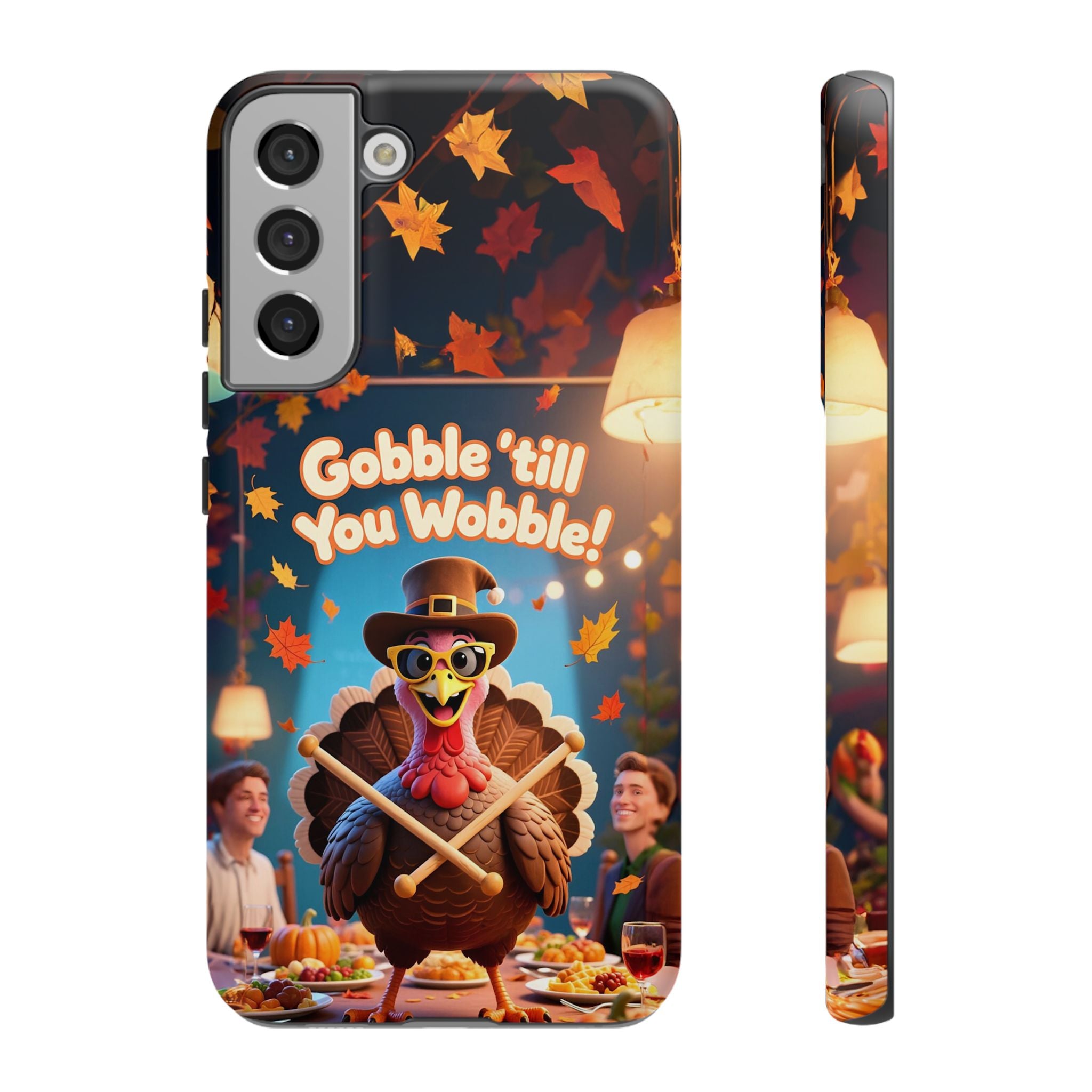 Thanksgiving Tough Phone Case - "Gobble 'til You Wobble" Turkey Protective Cover